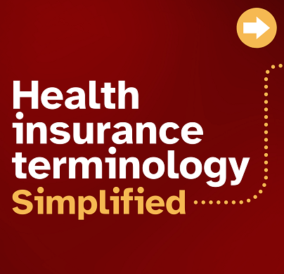 Health Insurance Terminology: Key Terms Explained | Universal Sompo